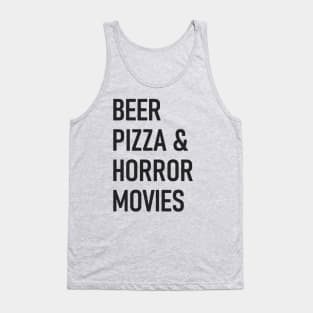 Beer, Pizza & Horror Movies Tank Top